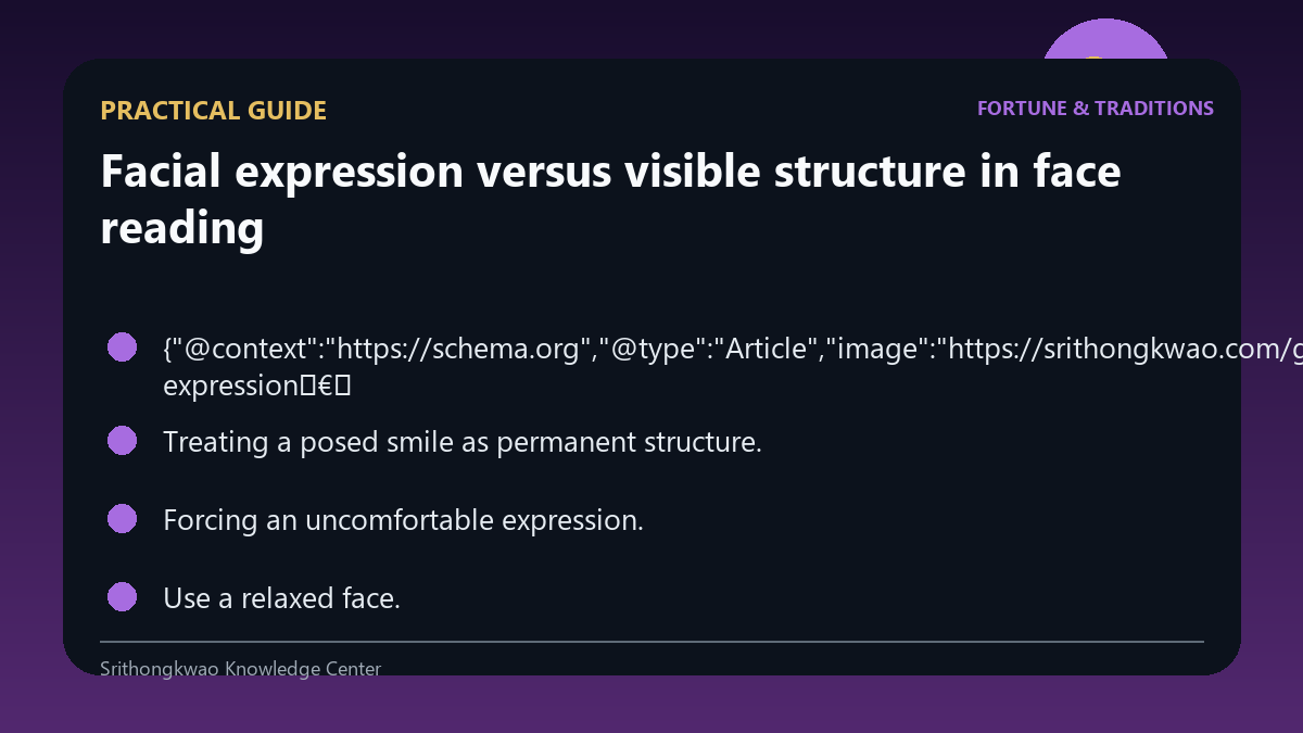 Practical guide for Facial expression versus visible structure in face reading