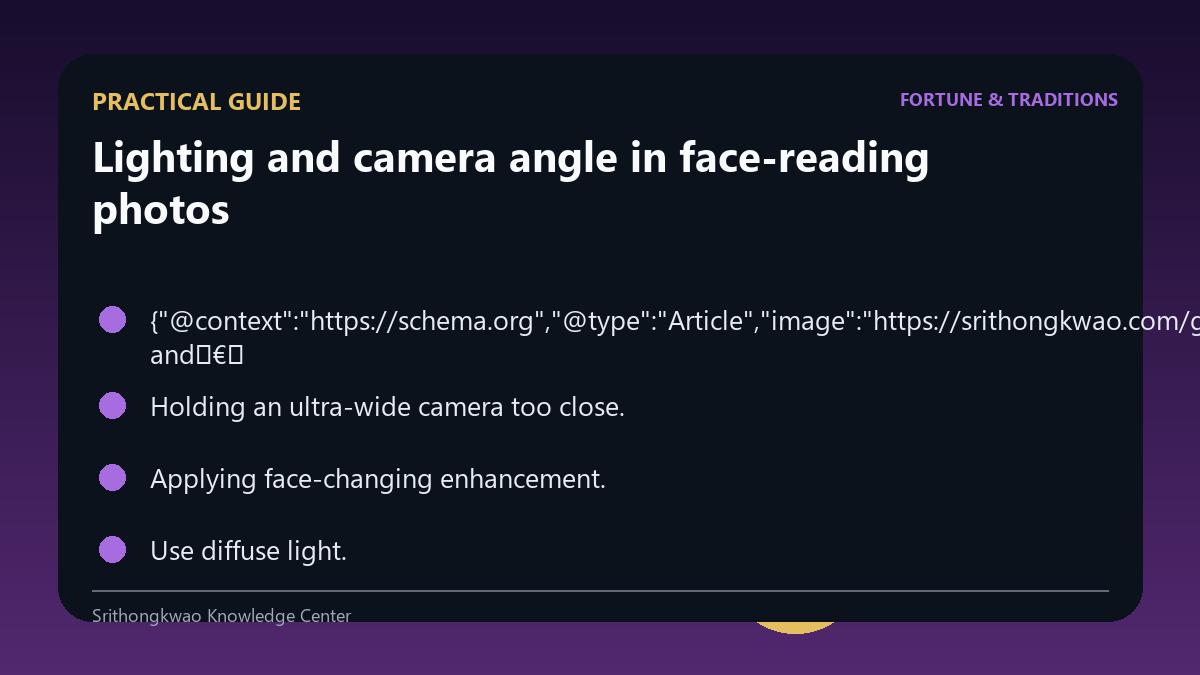 Practical checklist for Lighting and camera angle in face-reading photos