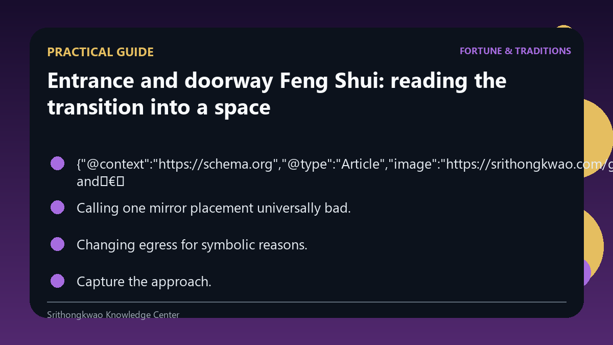 Practical guide for Entrance and doorway Feng Shui: reading the transition into a space
