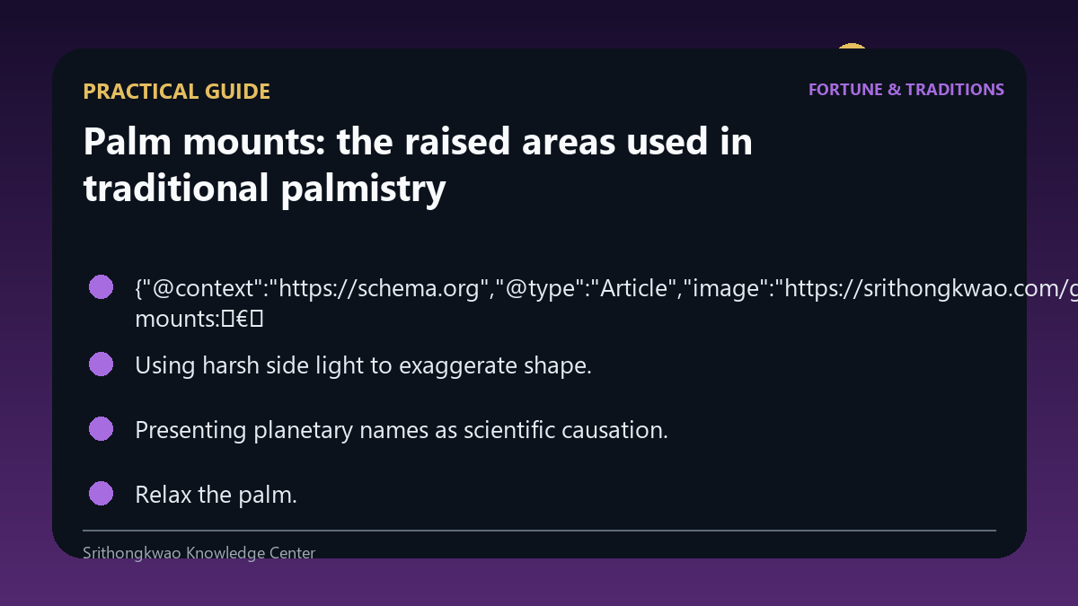 Practical guide for Palm mounts: the raised areas used in traditional palmistry
