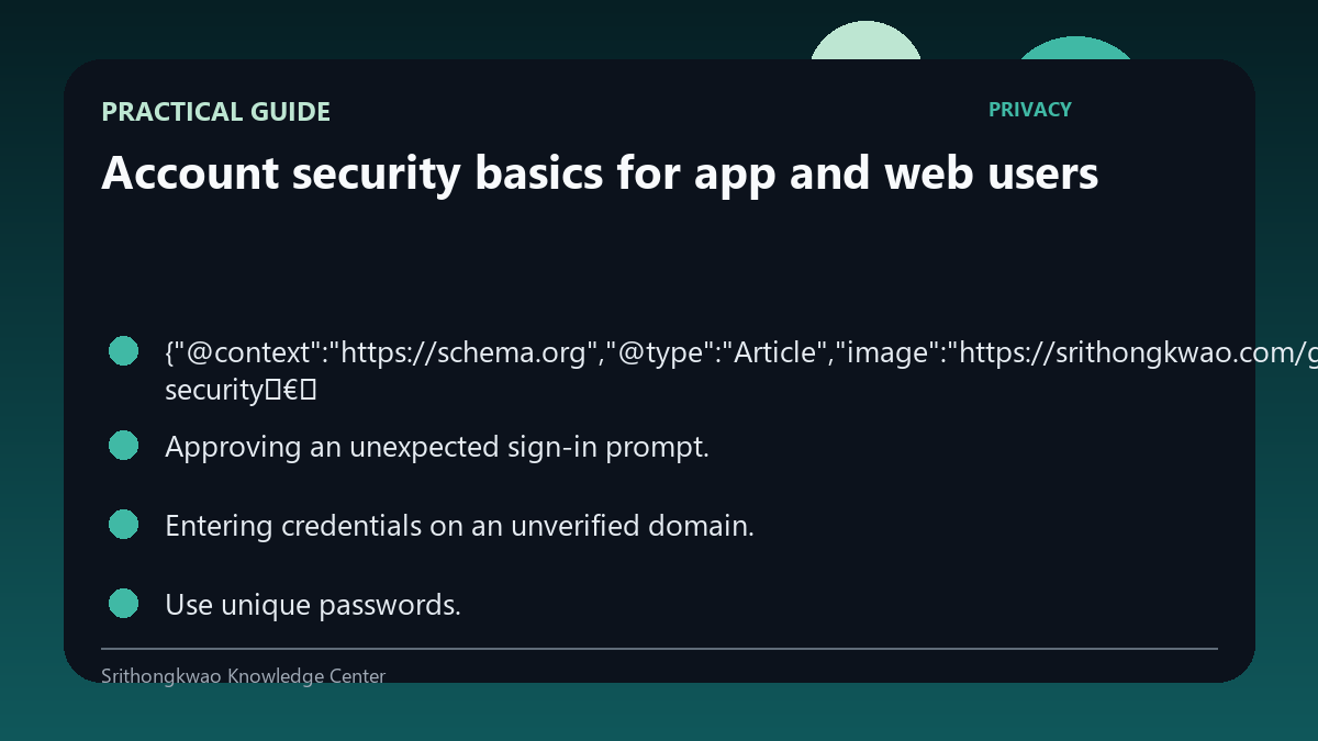 Practical guide for Account security basics for app and web users
