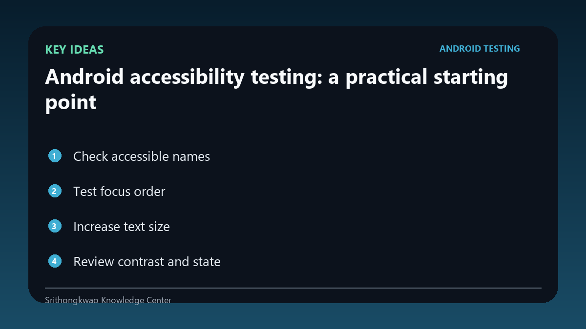 Key ideas from Android accessibility testing: a practical starting point
