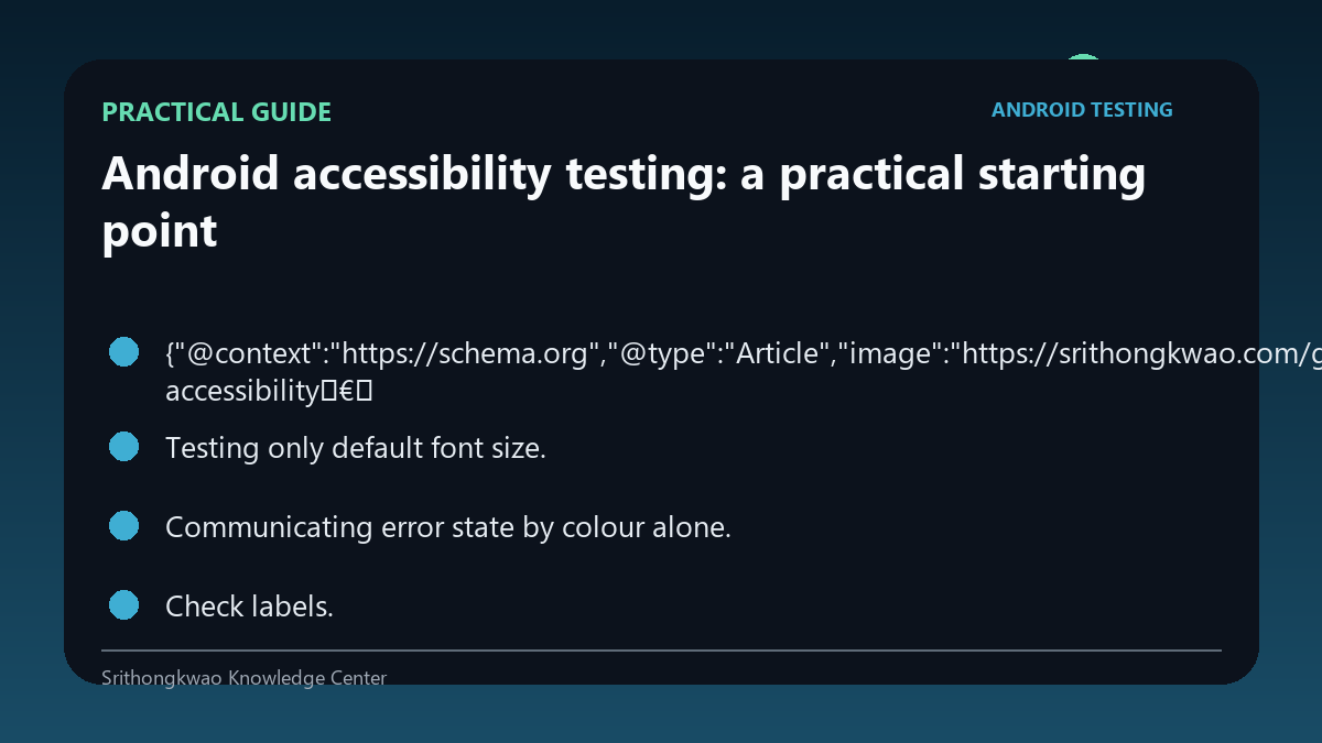 Practical guide for Android accessibility testing: a practical starting point