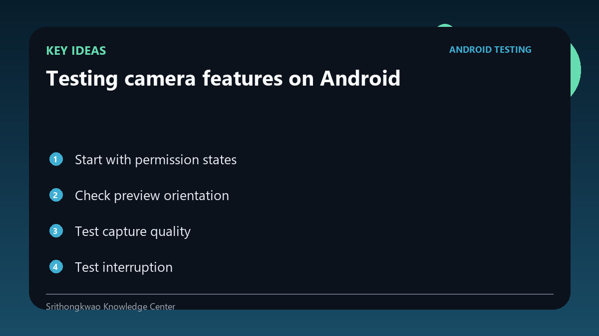 Key ideas from Testing camera features on Android