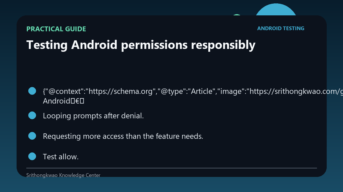 Practical guide for Testing Android permissions responsibly