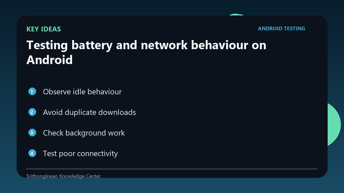 Key ideas from Testing battery and network behaviour on Android