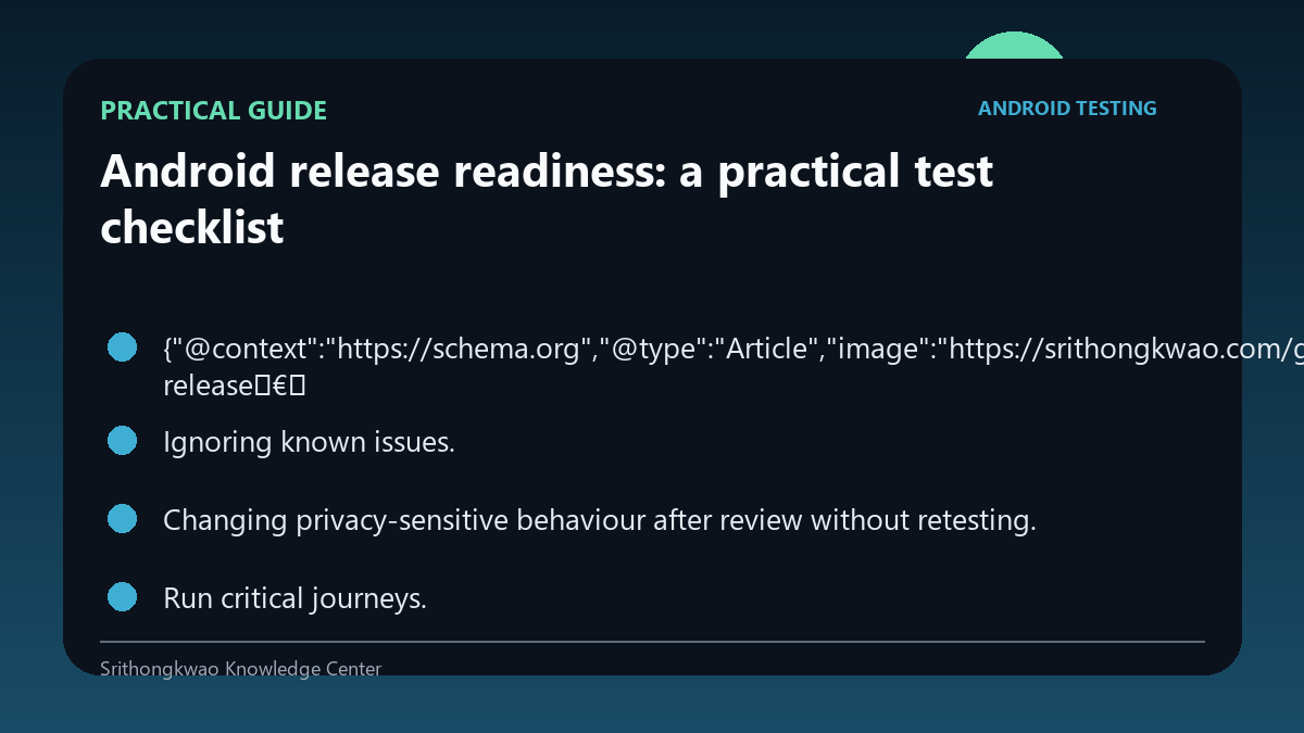 Practical guide for Android release readiness: a practical test checklist