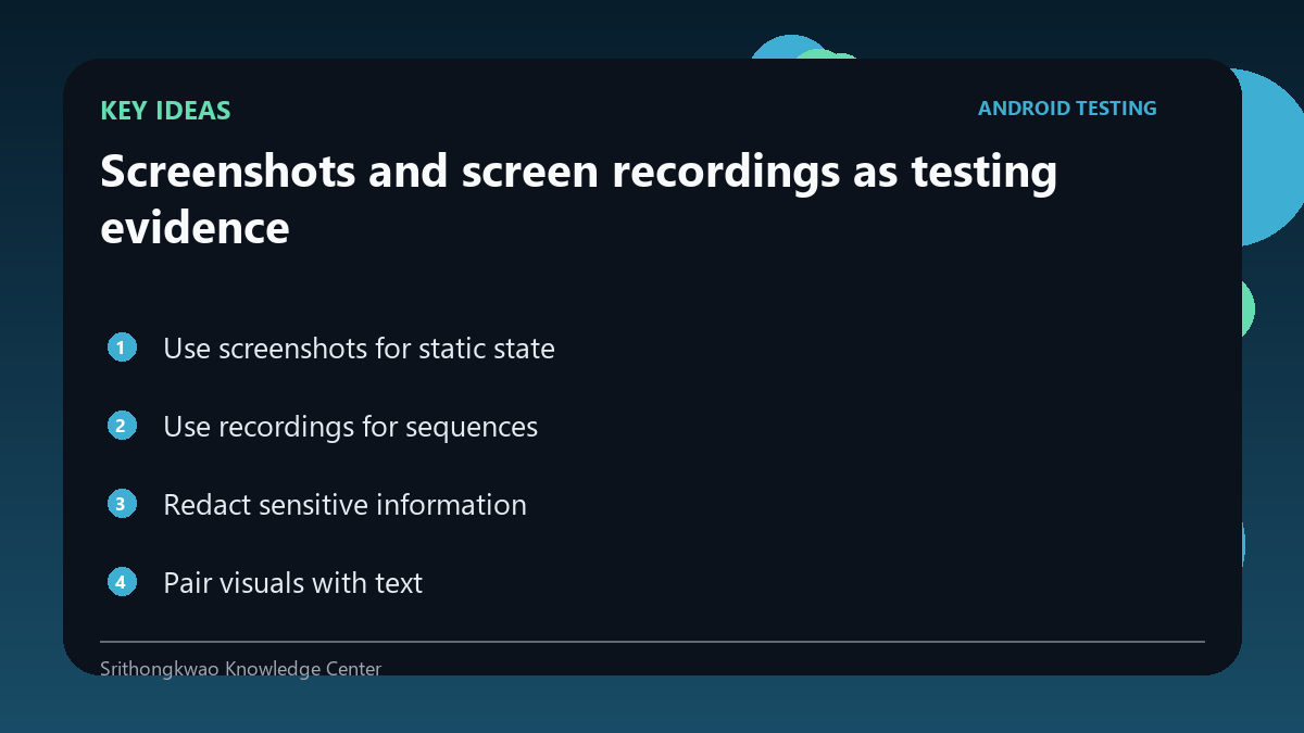 Key ideas from Screenshots and screen recordings as testing evidence