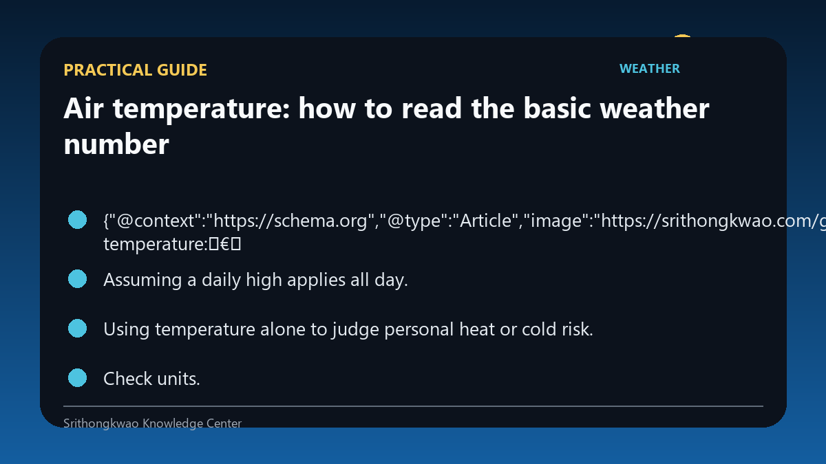 Practical checklist for Air temperature: how to read the basic weather number