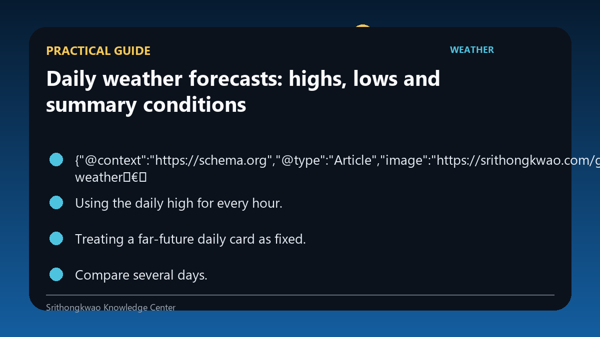 Practical guide for Daily weather forecasts: highs, lows and summary conditions