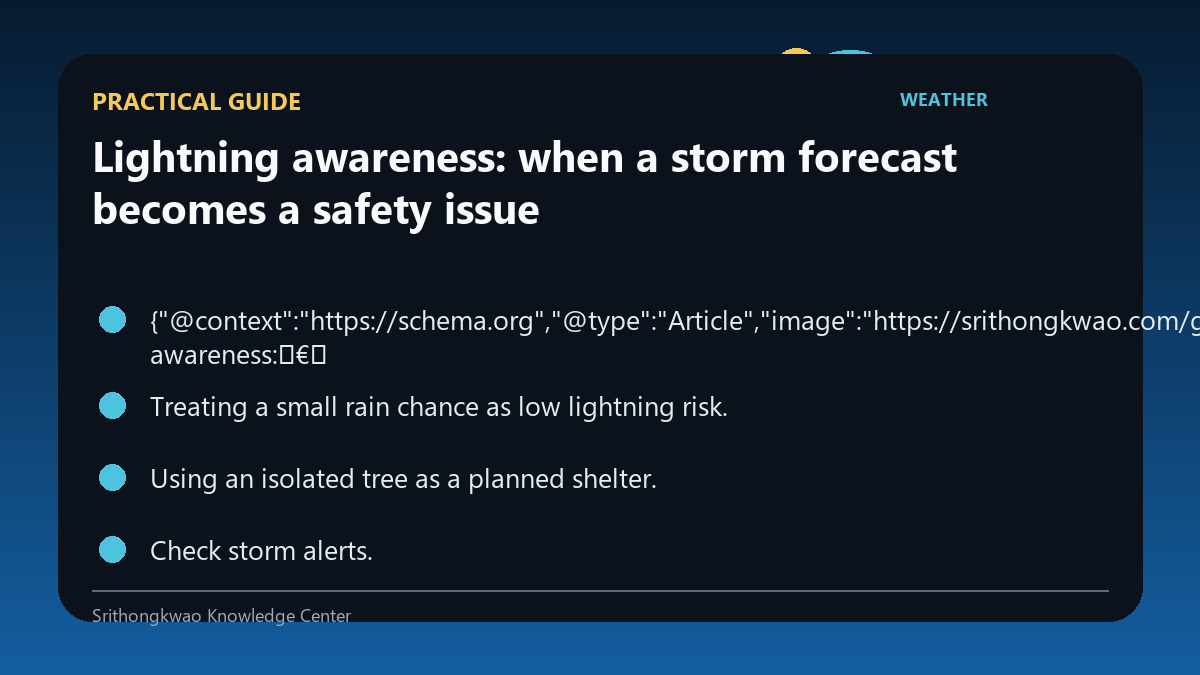 Practical guide for Lightning awareness: when a storm forecast becomes a safety issue