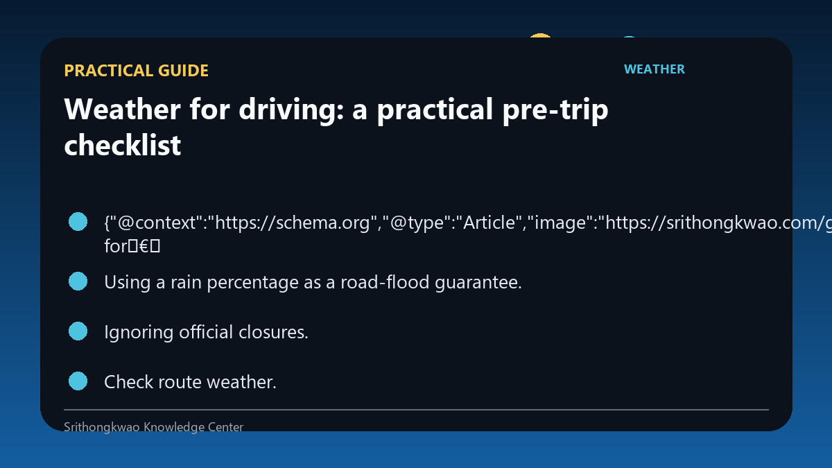 Practical guide for Weather for driving: a practical pre-trip checklist