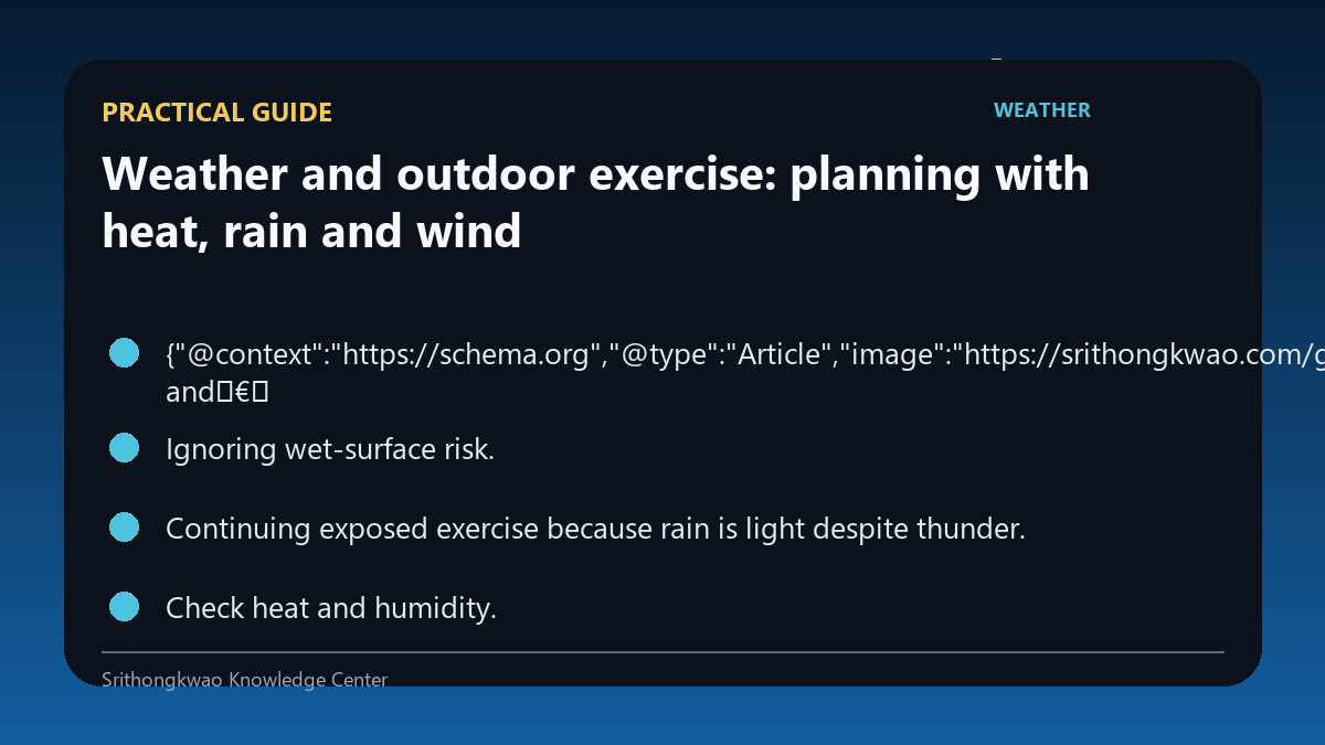 Practical guide for Weather and outdoor exercise: planning with heat, rain and wind