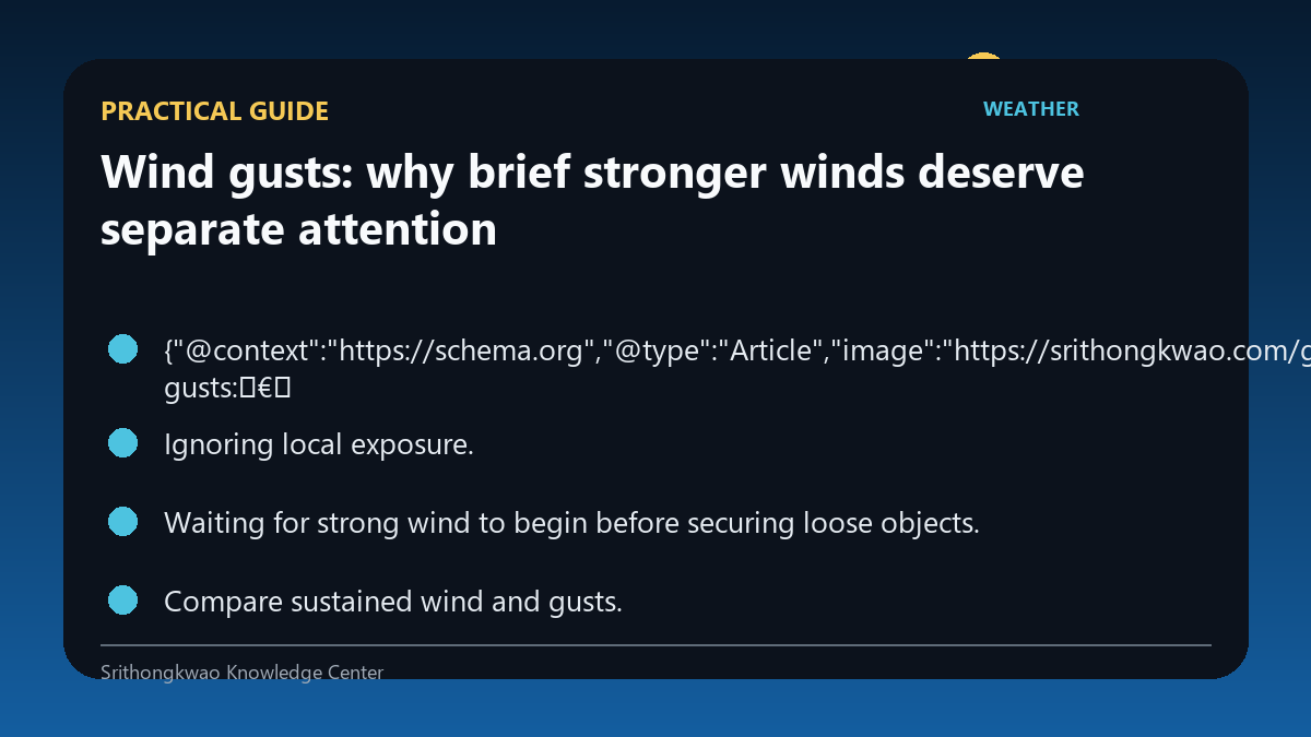 Practical guide for Wind gusts: why brief stronger winds deserve separate attention